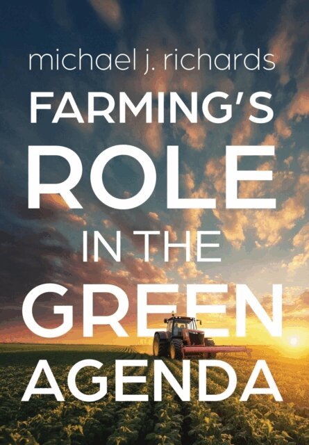 Farming's Role in the Green Agenda