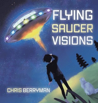 Chris Berryman - Flying Saucer Visions, Inbunden. Tillgänglighet: Lägg i varukorg