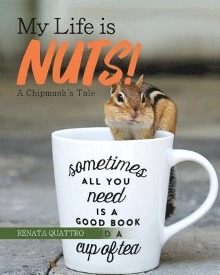 Renata Quattro - My Life is Nuts!, Häftad. Tillgänglighet: Lägg i varukorg