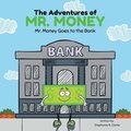 The Adventures of Mr. Money