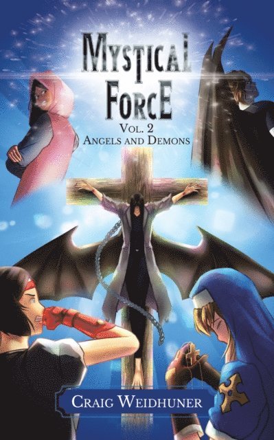 Craig Weidhuner - Mystical Force: Volume 2: Angels and Demons, E-bok. Tillgänglighet: Lägg i varukorg