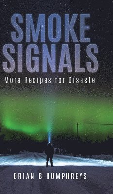 Brian B Humphreys - Smoke Signals, Inbunden. Tillgänglighet: Lägg i varukorg