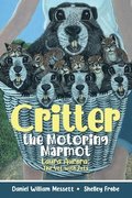 Critter, the Motoring Marmot