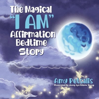 Magical "I AM" Affirmation Bedtime Story