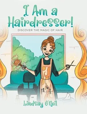 Lindsay O'Neil - I Am a Hairdresser!, Inbunden. Tillgänglighet: Lägg i varukorg