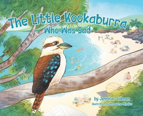 Jennifer Silkman - Little Kookaburra Who Was Sad, Inbunden. Tillgänglighet: Lägg i varukorg