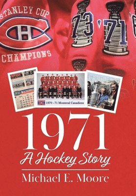 Michael E Moore - 1971 - A Hockey Story, Inbunden. Tillgänglighet: Lägg i varukorg