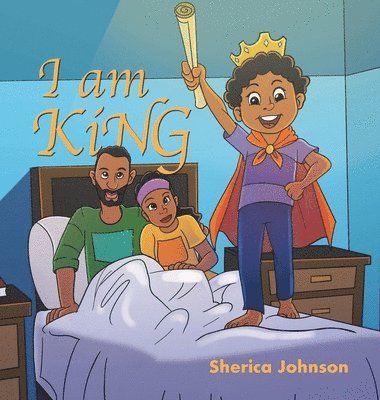 Sherica Johnson - I Am King, Inbunden. Tillgänglighet: Lägg i varukorg