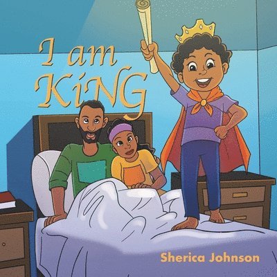 Sherica Johnson - I Am King, Häftad. Tillgänglighet: Lägg i varukorg