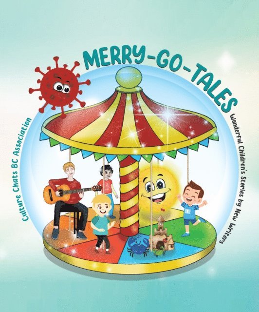 Culture Chats BC Association - Merry-Go-Tales: Wonderful Children's Stories by New Writers, E-bok. Tillgänglighet: Lägg i varukorg