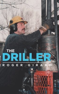 Roger Girard - Driller, Inbunden. Tillgänglighet: Lägg i varukorg