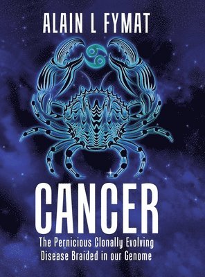 Alain L Fymat - Cancer, Inbunden
