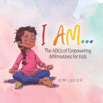 Kim Lucier - I Am..., Häftad. Tillgänglighet: Lägg i varukorg