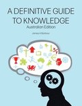 A Definitive Guide to Knowledge