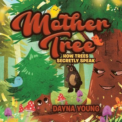 Dayna Young - Mother Tree, Häftad. Tillgänglighet: Lägg i varukorg