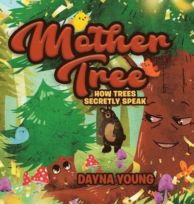 Dayna Young - Mother Tree, Inbunden. Tillgänglighet: Lägg i varukorg