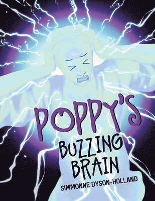 Simmonne Dyson-Holland - Poppy's Buzzing Brain, Häftad. Tillgänglighet: Lägg i varukorg