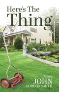 Here's the Thing: Short Stories