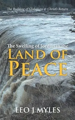 Swelling of Jordan in the Land of Peace