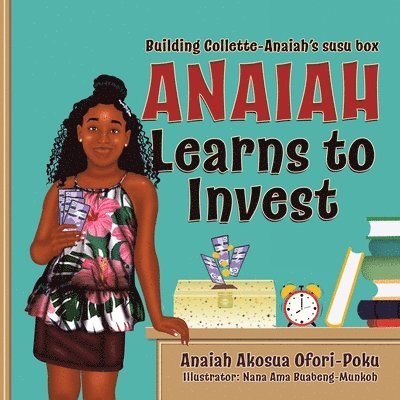 Anaiah Akosua Ofori-Poku - Anaiah Learns to Invest, Häftad. Tillgänglighet: Lägg i varukorg
