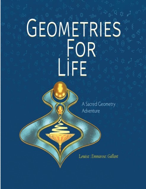 Louise :Emmarose: Gallant - Geometries For Life: A Sacred Geometry Adventure, E-bok. Tillgänglighet: Lägg i varukorg