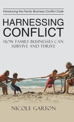 Nicole Garton - Harnessing Conflict, Inbunden. Tillgänglighet: Lägg i varukorg