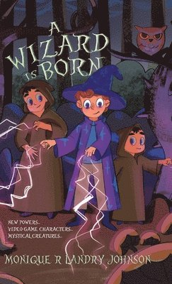Monique R Landry Johnson - Wizard is Born, Inbunden. Tillgänglighet: Lägg i varukorg