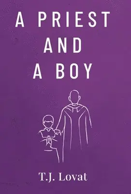 T J Lovat - Priest and A Boy, Inbunden. Tillgänglighet: Lägg i varukorg