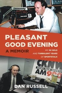 Pleasant Good Evening - A Memoir