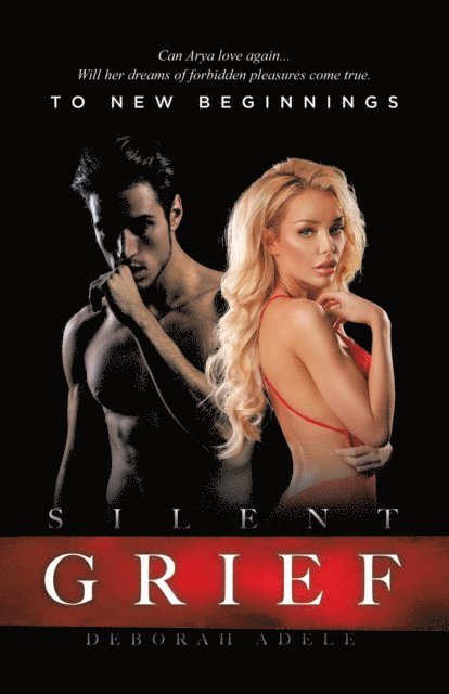 Deborah Adele - Silent Grief: To New Beginnings, E-bok