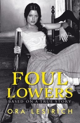 Ora Lesirich - Foul Lowers, Häftad