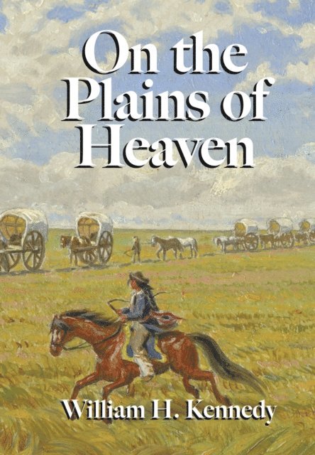 William H. Kennedy - On the Plains of Heaven, E-bok. Tillgänglighet: Lägg i varukorg