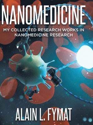 Alain L Fymat - Nanomedicine, Inbunden