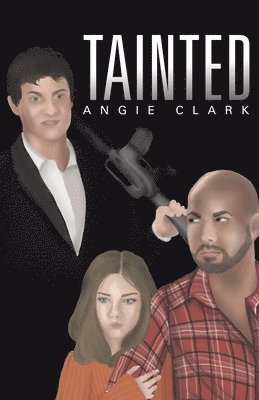 Angie Clark - Tainted, Häftad. Tillgänglighet: Lägg i varukorg