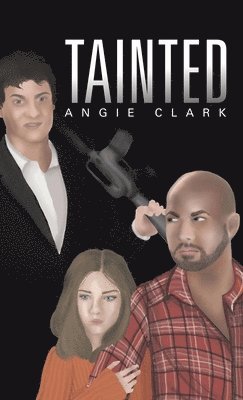 Angie Clark - Tainted, Inbunden. Tillgänglighet: Lägg i varukorg