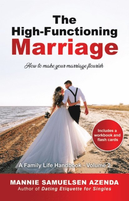 Mannie Samuelsen Azenda - High-Functioning Marriage: How to Make Your Marriage Flourish, E-bok. Tillgänglighet: Lägg i varukorg
