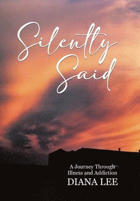 Diana Lee - Silently Said, Inbunden. Tillgänglighet: Lägg i varukorg