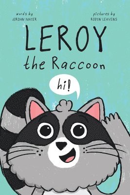 Leroy the Raccoon