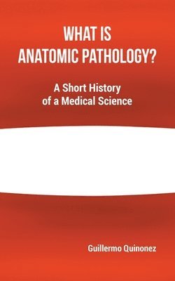 What Is Anatomic Pathology?
