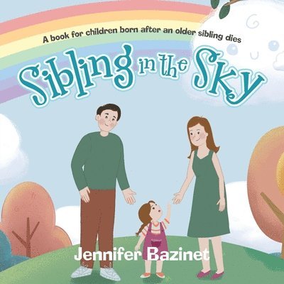 Jennifer Bazinet - Sibling in the Sky, Häftad. Tillgänglighet: Lägg i varukorg