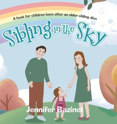 Jennifer Bazinet - Sibling in the Sky, Inbunden. Tillgänglighet: Lägg i varukorg