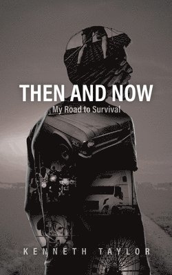 Kenneth Taylor - Then and Now, Häftad