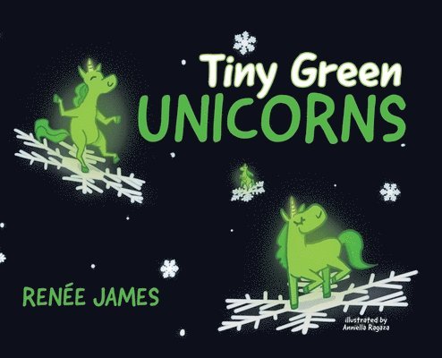 Renée James - Tiny Green Unicorns, Inbunden. Tillgänglighet: Lägg i varukorg