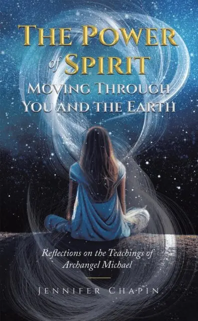 Jennifer Chapin - Power of Spirit Moving Through You and the Earth: Reflections on the Teachings of Archangel Michael, E-bok. Tillgänglighet: Lägg i varukorg