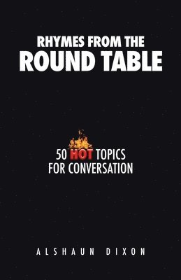 Alshaun Dixon - Rhymes from the Round Table, Häftad. Tillgänglighet: Lägg i varukorg