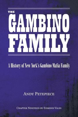 Andy Petepiece, Emond Valin - Gambino Family, Häftad