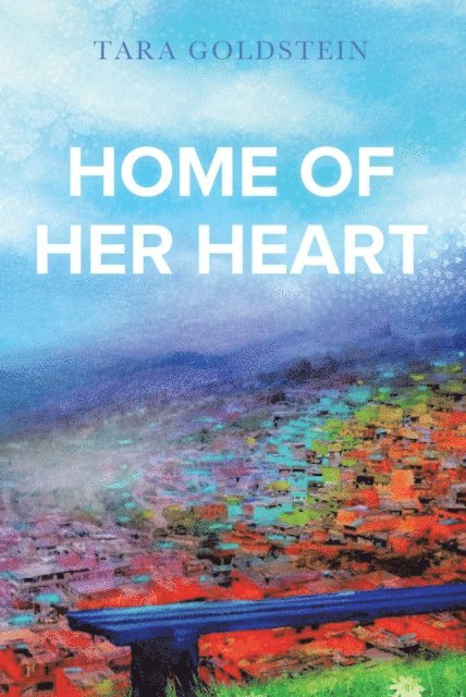Tara Goldstein - Home of Her Heart, E-bok