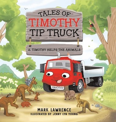 Mark Lawrence - Timothy Helps the Animals, Inbunden