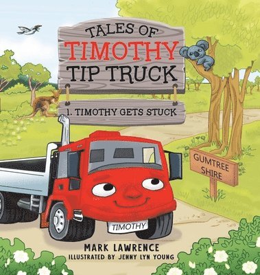 Mark Lawrence - Timothy Gets Stuck, Inbunden