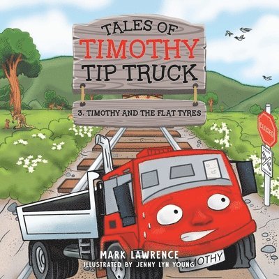 Mark Lawrence - Timothy and the Flat Tyres, Häftad